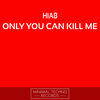 Thumbnail for the Hiab - Only You Can Kill Me link, provided by host site