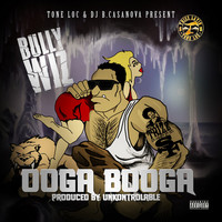 Thumbnail for the Bully Wiz - Ooga Booga link, provided by host site