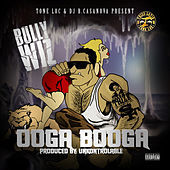 Thumbnail for the Bully Wiz - Ooga Booga link, provided by host site