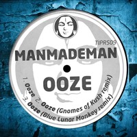 Thumbnail for the ManMadeMan - Ooze link, provided by host site