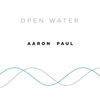 Thumbnail for the Aaron Paul - Open Water link, provided by host site