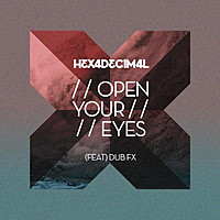 Thumbnail for the Hexadecimal - Open Your Eyes link, provided by host site
