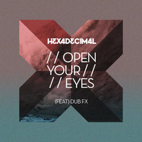 Thumbnail for the Hexadecimal - Open Your Eyes - Dub link, provided by host site