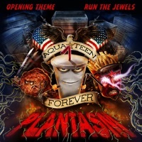 Thumbnail for the Run the Jewels - Opening Theme (From "Aqua Teen Forever: Plantasm") link, provided by host site