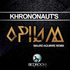 Thumbnail for the Khrononaut's - Opium link, provided by host site