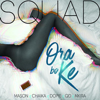 Thumbnail for the Squad - Ora Bo Ke link, provided by host site