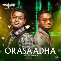 Thumbnail for the Vivek - Mervin - Orasaadha (Madras Gig) link, provided by host site
