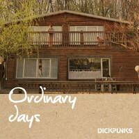 Thumbnail for the Dickpunks - Ordinary Days link, provided by host site