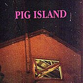 Thumbnail for the Pig Island - Ordinary Lies link, provided by host site