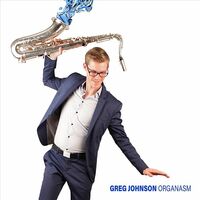 Thumbnail for the Greg Johnson - Organasm link, provided by host site
