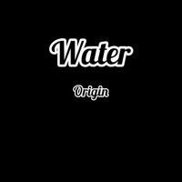 Thumbnail for the Water - Origin link, provided by host site