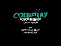 Thumbnail for the Coldplay - Orphans [Muzi Remix] link, provided by host site