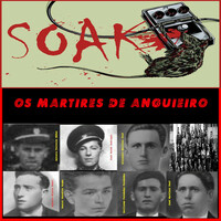 Thumbnail for the SOAK - Os Mártires de Anguieiro link, provided by host site