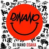 Thumbnail for the DJ Nano - Osaka link, provided by host site