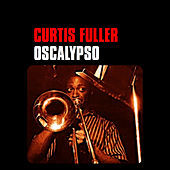 Thumbnail for the Curtis Fuller - Oscalypso link, provided by host site