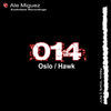 Thumbnail for the Ale Miguez - Oslo / Hawk link, provided by host site