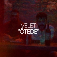 Thumbnail for the Velet - Ötede link, provided by host site