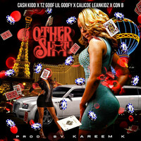 Thumbnail for the Cash Kidd - Other Shit - Remix link, provided by host site