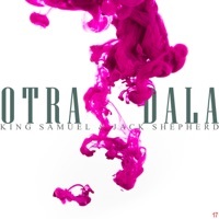 Thumbnail for the King Samuel - Otra Dala link, provided by host site
