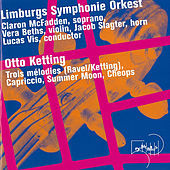 Thumbnail for the Lucas Vis - Otto Ketting: Trois Mélodies / Capriccio / Summer Moon / Cheops link, provided by host site