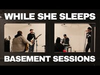 Thumbnail for the While She Sleeps - Our Courage Our Cancer - Reimagined 2024 - Basement Live Sessions link, provided by host site