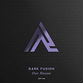 Thumbnail for the Dark Fusion - Our House link, provided by host site