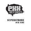 Thumbnail for the Superstrobe - Our Time link, provided by host site