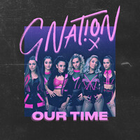 Thumbnail for the G-Nat!on - Our Time link, provided by host site