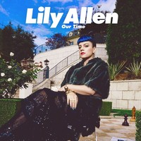 Thumbnail for the Lily Allen - Our Time link, provided by host site