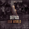 Thumbnail for the Deepack - Our World link, provided by host site