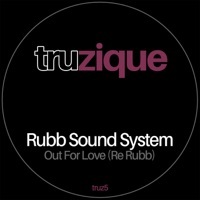 Thumbnail for the Rubb Sound System - Out For Love (Re-Rubb) link, provided by host site