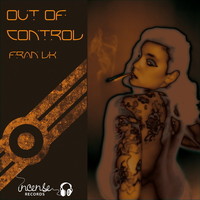 Thumbnail for the Fran Lk - Out Of Control link, provided by host site