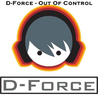 Thumbnail for the D-Force - Out Of Control link, provided by host site