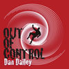 Thumbnail for the Dailey - Out of Control link, provided by host site