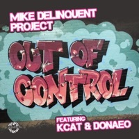 Thumbnail for the Mike Delinquent Project - Out of Control (Remixes) link, provided by host site