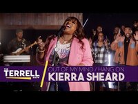 Thumbnail for the Kierra Sheard - Out of My Mind / Hang On | Live on The TERRELL Show link, provided by host site