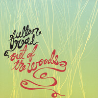 Thumbnail for the Fulton Read - Out Of The Woods link, provided by host site