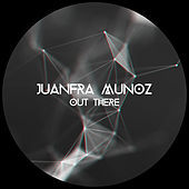 Thumbnail for the Juanfra Munoz - Out There link, provided by host site