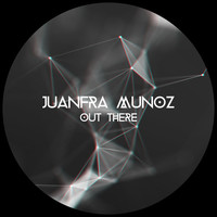 Thumbnail for the Juanfra Munoz - Out There link, provided by host site