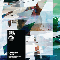 Thumbnail for the Rick Wade - Outlaw Deep (Inspired by ‘The Outlaw Ocean’ a book by Ian Urbina) link, provided by host site