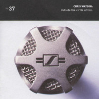 Thumbnail for the Chris Watson - Outside The Circle Of Fire link, provided by host site