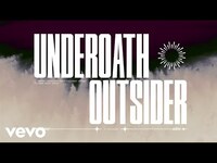 Thumbnail for the Underoath - Outsider (Official Visualizer) link, provided by host site