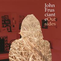 Thumbnail for the John Frusciante - Outsides link, provided by host site