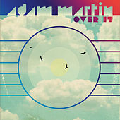 Thumbnail for the Adam Martin - Over It link, provided by host site