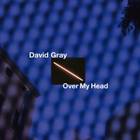 Thumbnail for the David Gray - Over My Head link, provided by host site