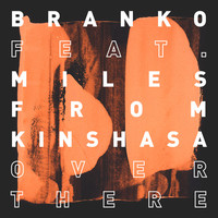 Thumbnail for the Branko - Over There link, provided by host site