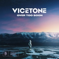 Thumbnail for the Vicetone - Over Too Soon link, provided by host site