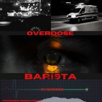 Thumbnail for the Barista - Overdose link, provided by host site