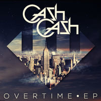 Thumbnail for the Cash Cash - Overtime link, provided by host site