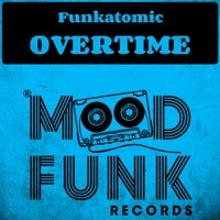 Thumbnail for the Funkatomic - Overtime link, provided by host site